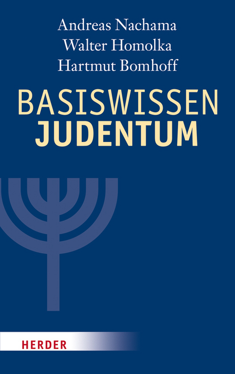 Basiswissen Judentum - Andreas Nachama, Walter Homolka, Hartmut Bomhoff