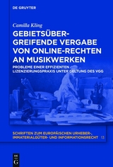 Gebietsübergreifende Vergabe von Online-Rechten an Musikwerken - Camilla Kling