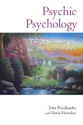 Psychic Psychology - John Friedlander, Gloria Hemsher