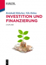 Investition und Finanzierung -  Reinhold Hölscher,  Nils Helms