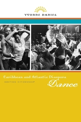 Caribbean and Atlantic Diaspora Dance - Yvonne Daniel
