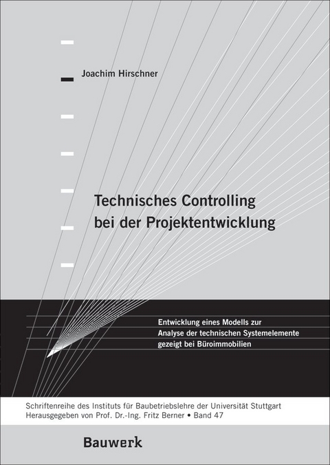 Technisches Controlling bei der Projektentwicklung - Joachim Hirschner