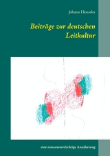 Beiträge zur deutschen Leitkultur - Johann Henseler