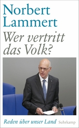 Wer vertritt das Volk? - Norbert Lammert