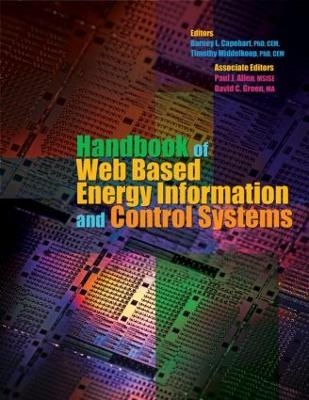 Handbook of Web Based Energy Information and Control Systems - Barney L. Capehart, Timothy Middelkoop