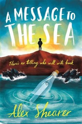 A Message to the Sea - Alex Shearer