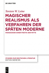 Magischer Realismus als Verfahren der späten Moderne -  Torsten W. Leine