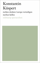 rechtes denken/europa verteidigen/sterben helfen -  Konstantin Küspert