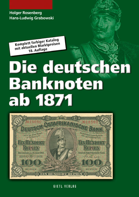 Die deutschen Banknoten ab 1871 - Holger Rosenberg, Hans L Grabowski