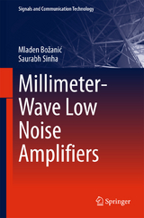 Millimeter-Wave Low Noise Amplifiers - Mladen Božanić, Saurabh Sinha