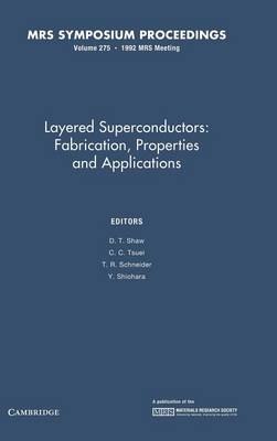 Layered Superconductors: Fabrication, Properties and Applications: Volume 275 - 