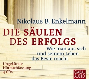 Die Säulen des Erfolgs - Nikolaus B. Enkelmann