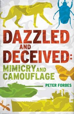 Dazzled and Deceived - Peter Forbes
