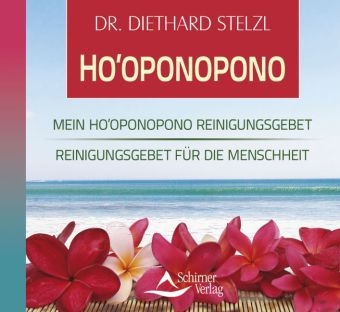 Ho’oponopono - Diethard Stelzl