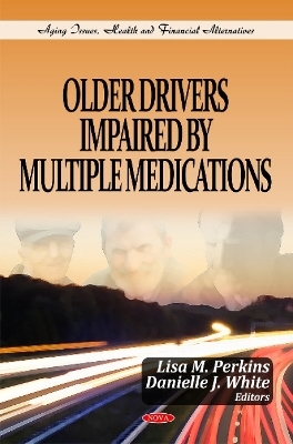 Older Drivers Impaired by Multiple Medications - 