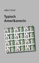 Typisch Amerikanerin - Albert Grell