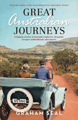 Great Australian Journeys - Graham Seal