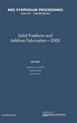 Solid Freeform and Additive Fabrication – 2000: Volume 625 - 