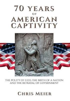 70 Years of American Captivity - Chris Meier