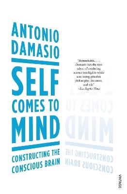 Self Comes to Mind - Antonio Damasio