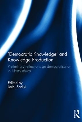 'Democratic Knowledge' and Knowledge Production - 