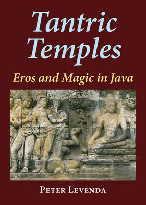 Tantric Temples - Peter Levenda