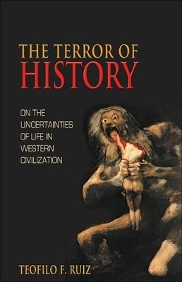The Terror of History - Teofilo F. Ruiz