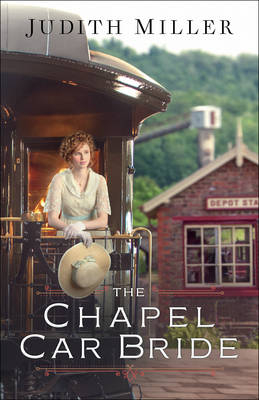 Chapel Car Bride, The - J Miller