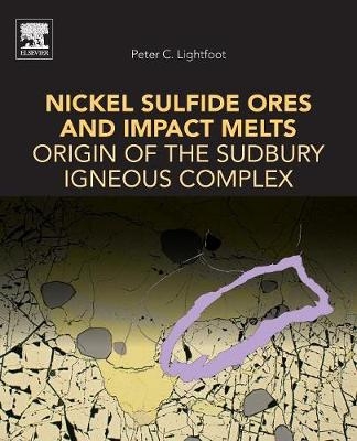 Nickel Sulfide Ores and Impact Melts - Peter C. Lightfoot