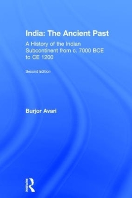 India: The Ancient Past - Burjor Avari