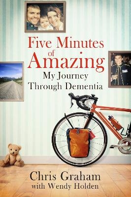 Five Minutes of Amazing - Chris Graham, Wendy Holden