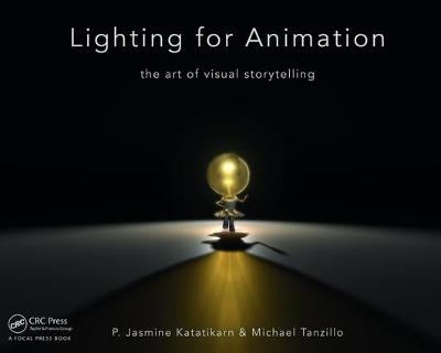 Lighting for Animation - Jasmine Katatikarn, Michael Tanzillo