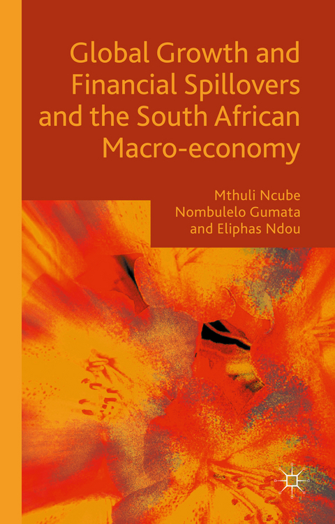 Global Growth and Financial Spillovers and the South African Macro-economy - Mthuli Ncube, Eliphas Ndou, Nombulelo Gumata