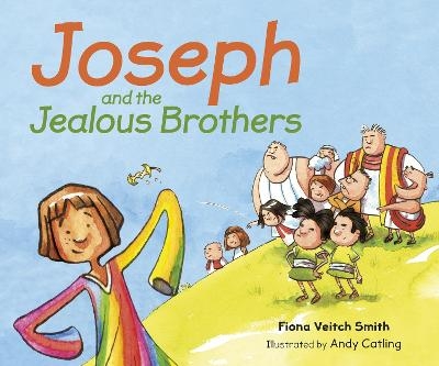 Joseph and the Jealous Brothers - Fiona Veitch Smith