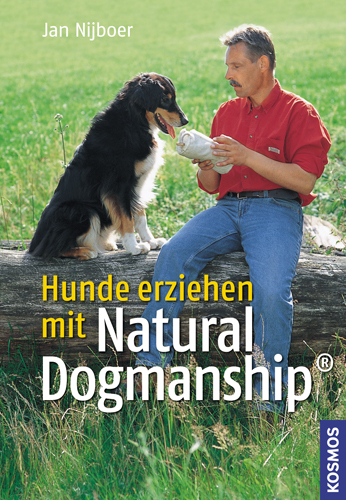 Hunde erziehen mit Natural Dogmanship® - Jan Nijboer