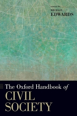 The Oxford Handbook of Civil Society - Michael Edwards
