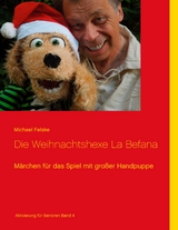 Die Weihnachtshexe La Befana - Michael Felske