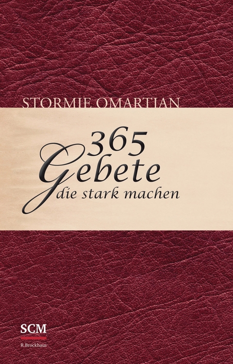 365 Gebete, die stark machen - Stormie Omartian