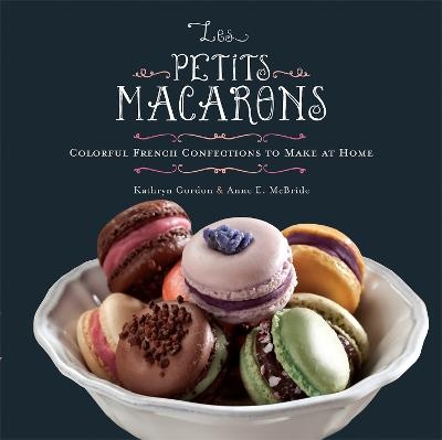 Les Petits Macarons - Anne McBride, Kathryn Gordon