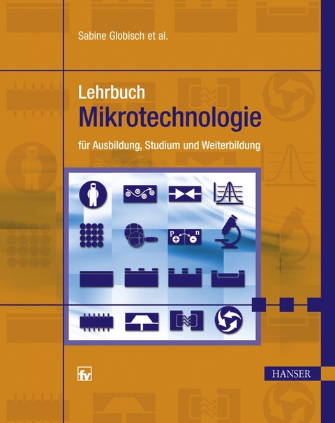Lehrbuch Mikrotechnologie - 