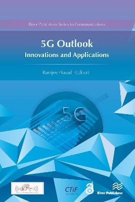 5G Outlook – Innovations and Applications - 