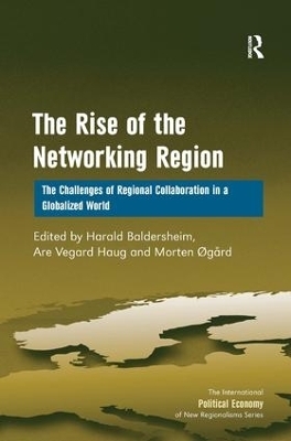 The Rise of the Networking Region - Are Vegard Haug