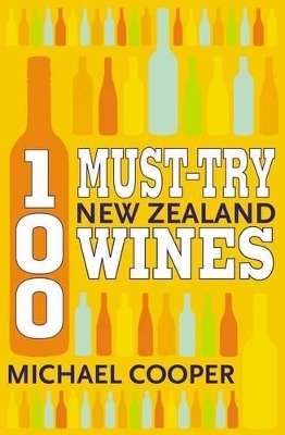 100 Must-try New Zealand Wines - Michael Cooper