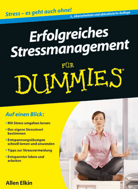 Erfolgreiches Stressmanagement für Dummies - Allen Elkin