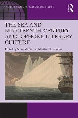 The Sea and Nineteenth-Century Anglophone Literary Culture - 
