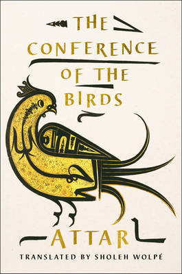 The Conference of the Birds -  Attar