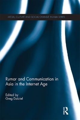 Rumor and Communication in Asia in the Internet Age - 