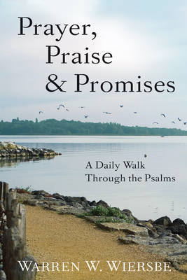 Prayer, Praise & Promises - Warren W. Wiersbe
