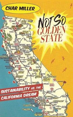 Not So Golden State - Char Miller