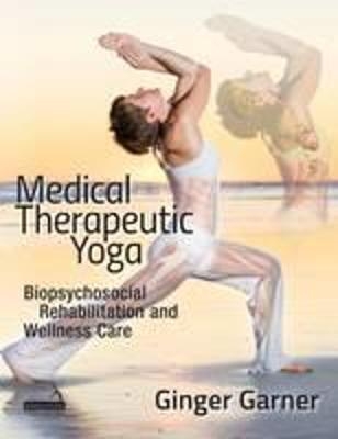 Medical Therapeutic Yoga - Ginger Garner